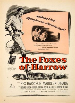 The Foxes of Harrow!  A Gripping Tale of Family Legacy and Redemption Set Against theBackdrop of Post-War America!