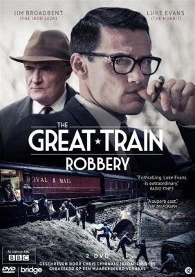 The Great Train Robbery! A Tale of Daring Deception and Early Cinematic Innovation!